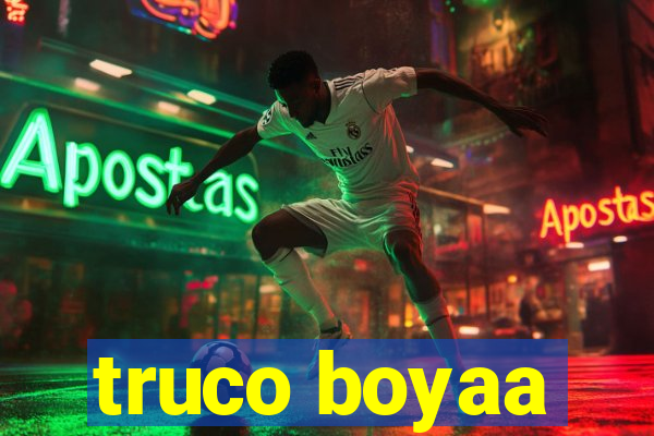 truco boyaa